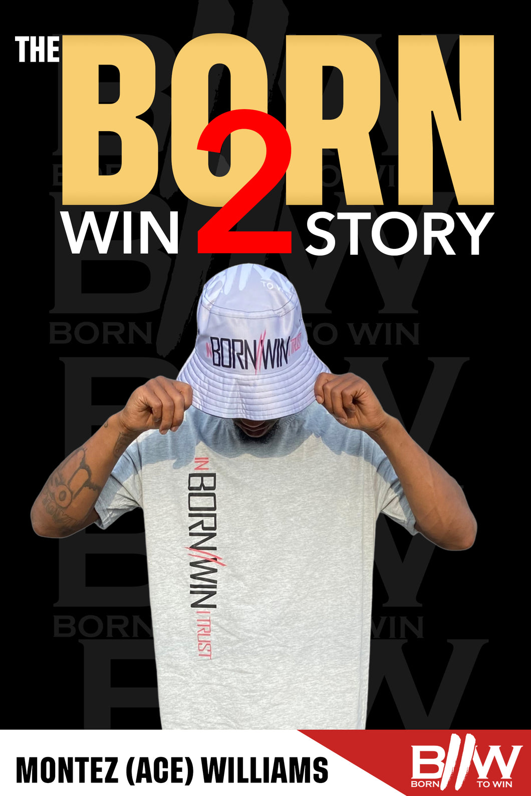 The Born2Win Story